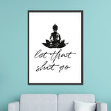Let that Shit Go Print - Wicked Mystics